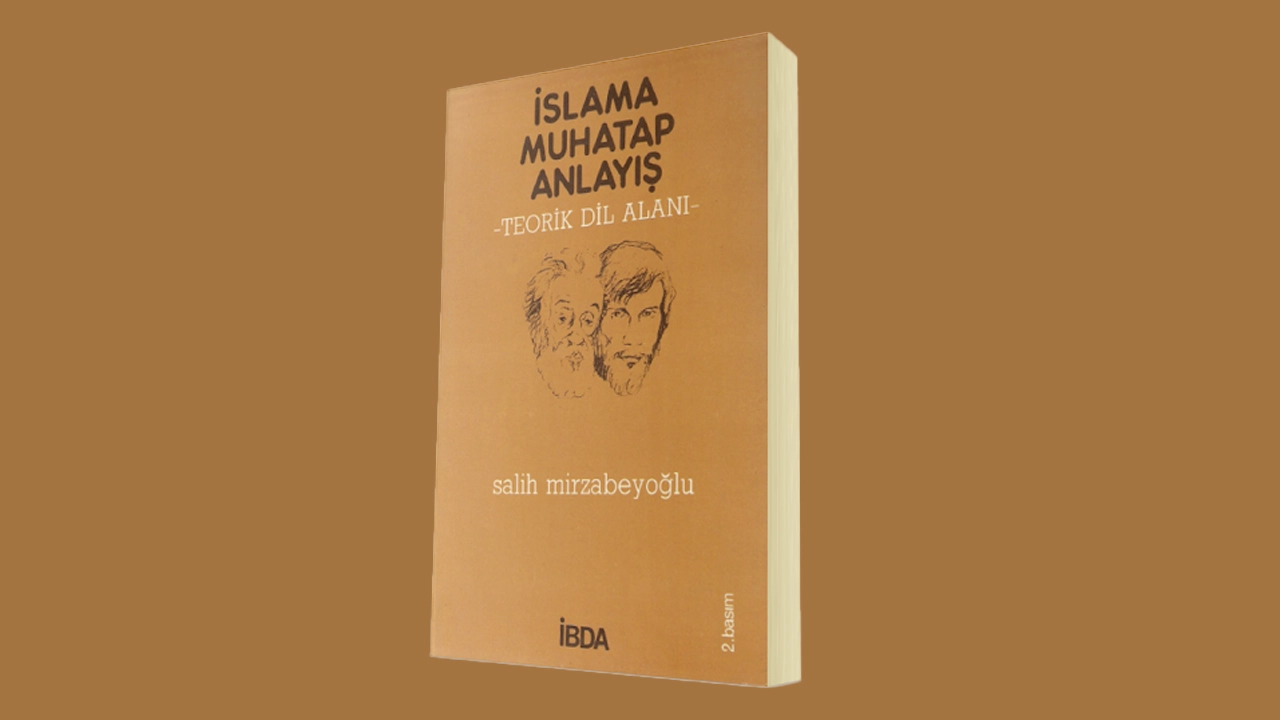 Islama Muhatap Anlayı