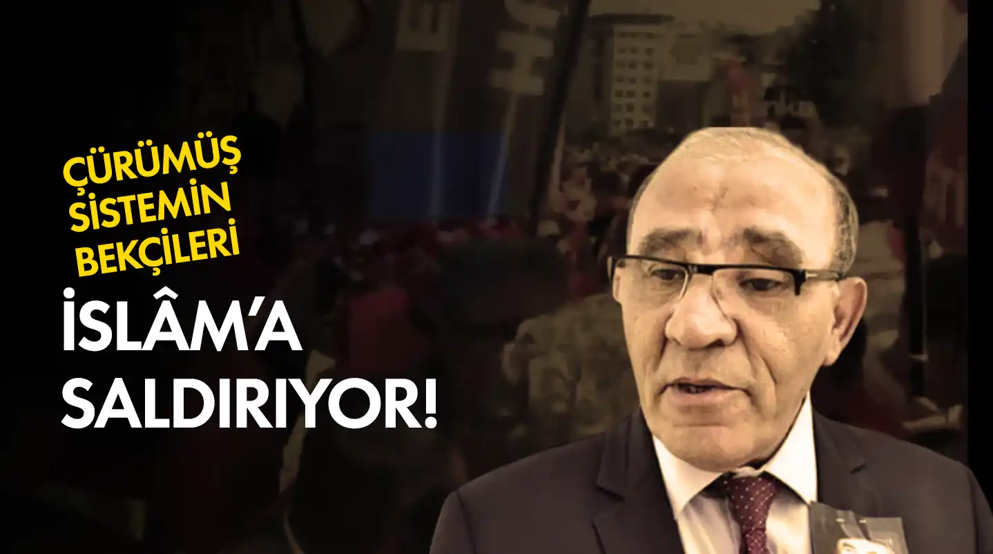 Çürümüş rejimin bekçileri Müslümanlara çamur atıyor!