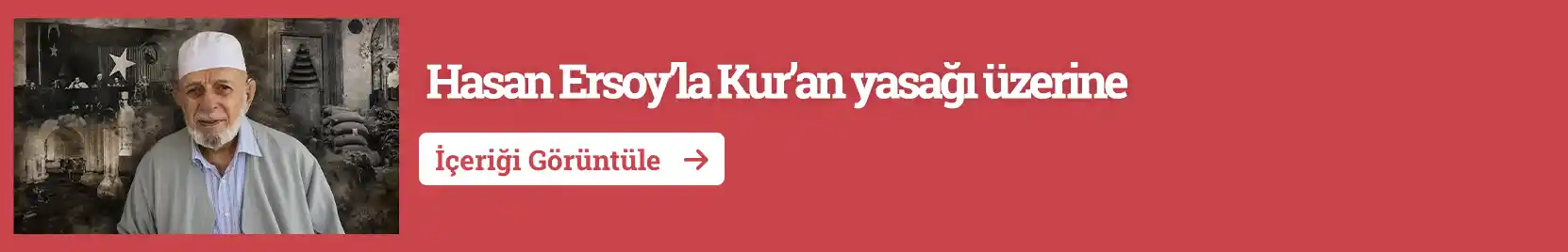 Hasan Ersoy’la Kur’an Yasağı Üzerineaaa