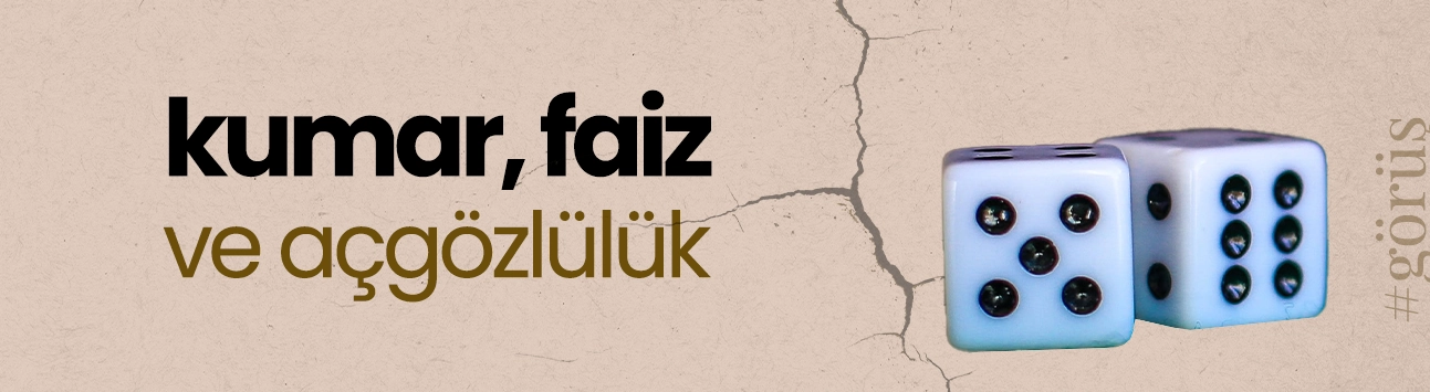 Kumar, faiz ve açgözlülük