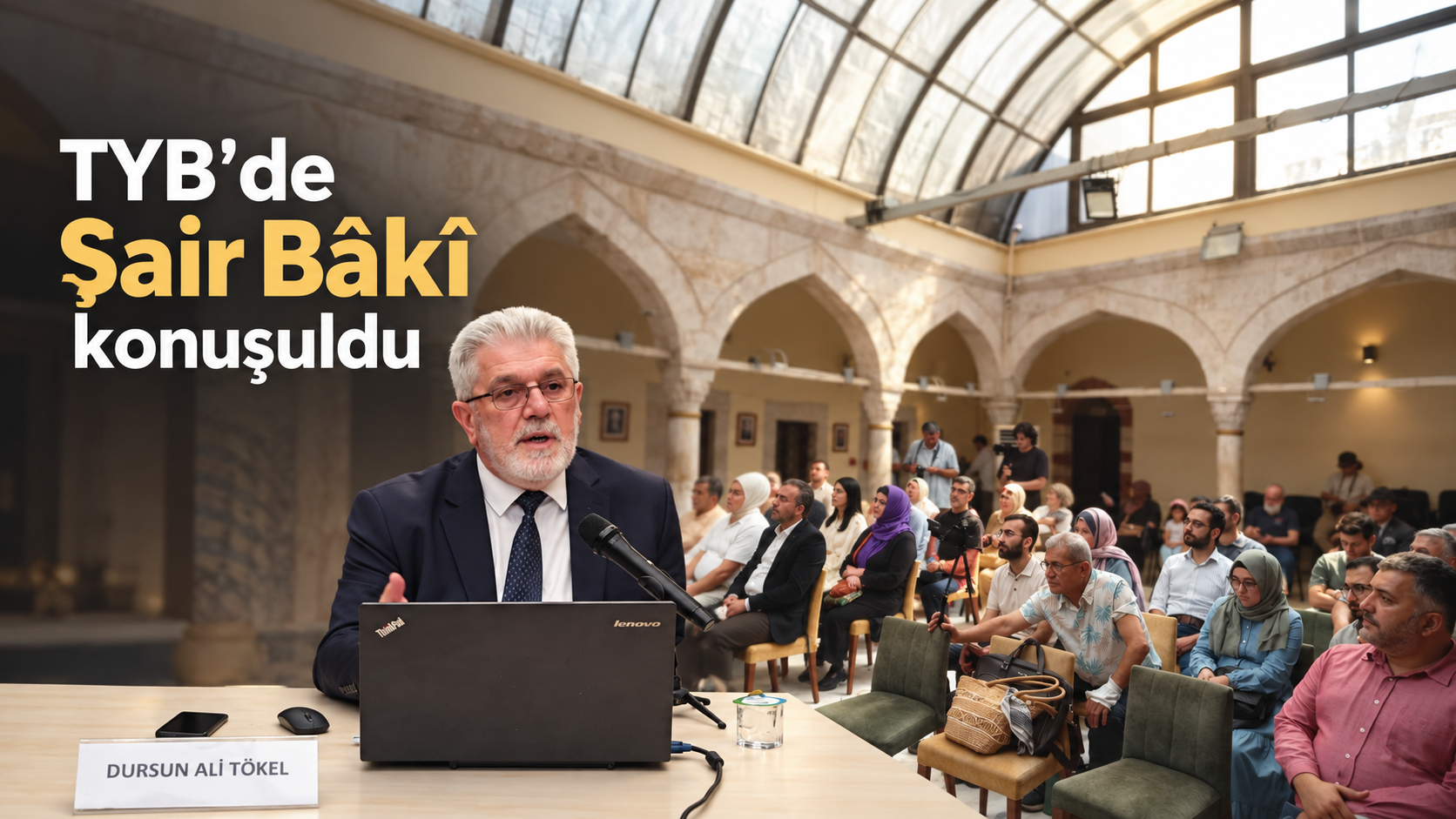 TYB’de Şair Bâkî konuşuldu