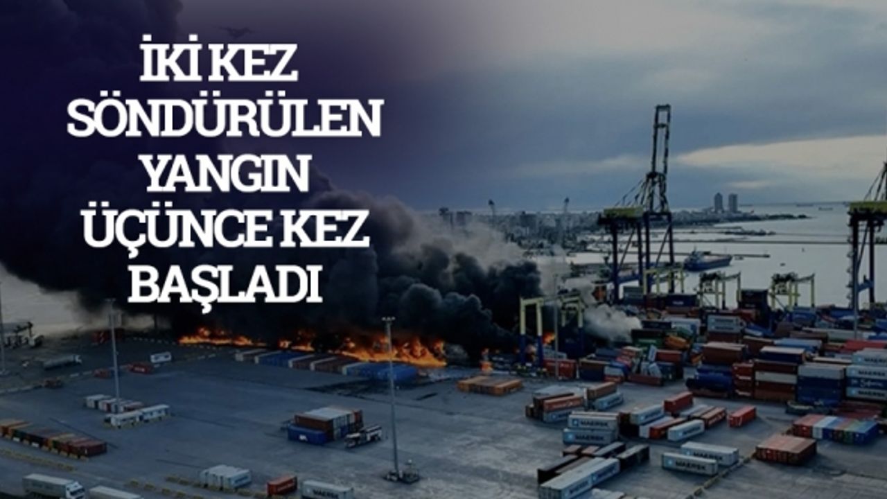 İskenderun Limanı’ndaki yangın bir türlü söndürülemiyor!