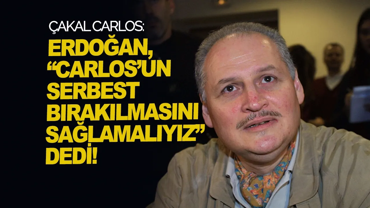 Erdoğan “Carlos’un serbest bırakılmasını sağlamalıyız” dedi!