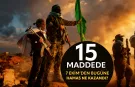 15 maddede, 7 Ekim'den bugüne Hamas ne kazandı?
