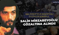 1 Şubat 1991: Ayasofya ve başörtüsü eylemleri sebebiyle Salih Mirzabeyoğlu gözaltına alındı