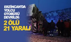 Erzincan'da yolcu otobüsü devrildi, 2 kişi öldü, 21 kişi yaralandı