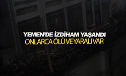 Yemen'de yaşanan izdihamda 78 kişi öldü, 150'den fazla kişi yaralandı