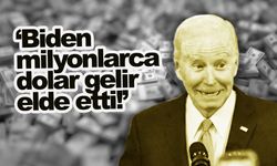 "Biden, milyonlarca dolar gelir elde etti!"