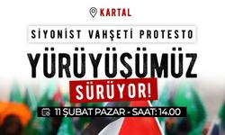 Kartal'da "Siyonist İsrail'in Vahşetine Karşı Yürüyüş" yapılacak