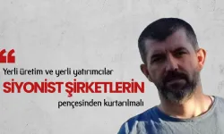 Alparslan Aydar: Yerli üretim ve yerli yatırımcılar siyonist uluslararası şirketlerin pençesinden kurtarılmalı