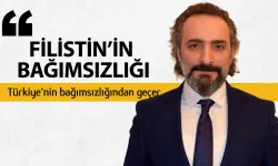 Murat Özer: Filistin’in bağımsızlığı Türkiye’nin bağımsızlığından geçer