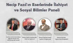 Necip Fazıl'ın Eserlerinde İlahiyat ve Sosyal Bilimler Paneli düzenleniyor