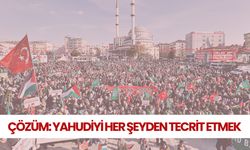 Çözüm: Yahudiyi her şeyden tecrit etmek!