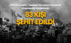 Terörist İsrail'in, "ateşkes"ten sonra Gazze'de düzenlediği saldırılarda 83 kişi şehit oldu