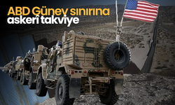 ABD Güney sınırına askerî takviye