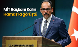 MİT Başkanı Kalın'dan Gazze görüşmesi