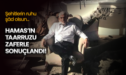 Şehidlerin ruhu şâd olsun... Hamas'ın taarruzu zaferle sonuçlandı!