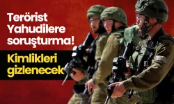 Terörist Yahudi askerlere soruşturma! Askerlerin kimlikleri gizlenecek