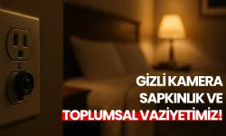 Görüş: Gizli kamera, sapkınlık ve toplumsal vaziyetimiz!