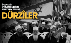 İhanetin ve sapkınlığın bin yıllık tarihi: Dürzîler