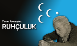 Temel Prensipler: Ruhçuluk