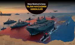 Mare Nostrum’a karşı İslâm havzasının gerekliliği