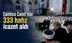 Çamlıca Camii’nde 333 hafız icazet aldı