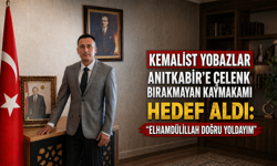 Kemalist yobazlar Anıtkabir’e çelenk bırakmayan kaymakamı hedef aldı