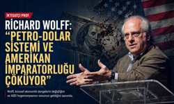 İktisatçı Wolff: “Petro-dolar sistemi ve Amerikan imparatorluğu çöküyor”