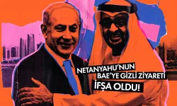 Netanyahu’nun BAE’ye gizli ziyareti ifşa oldu!