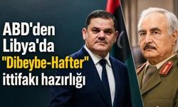 ABD'den Libya'da "Dibeybe-Hafter" ittifakı hazırlığı