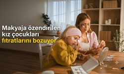 Makyaja özendirilen kız çocukları fıtratlarını bozuyor