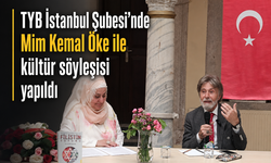 TYB İstanbul Şubesi'nde Mim Kemal Öke ile kültür söyleşisi yapıldı