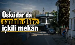 Üsküdar'da caminin dibine bar işletmesi