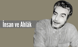 İnsan ve ahlâk