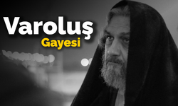 Varoluş gayesi