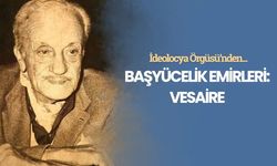 Başyücelik Emirleri: Vesaire