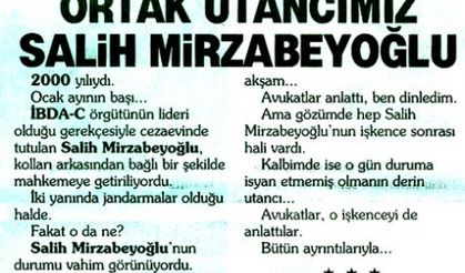 “Ortak Utancımız Salih Mirzabeyoğlu“