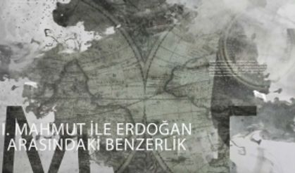 II. Mahmut ile Erdoğan Arasındaki Benzerlik - İbrahim Tatlı
