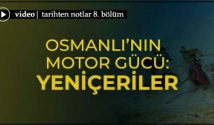 Osmanlı'nın Motor Gücü: Yeniçeriler - İbrahim Tatlı