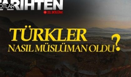 Türkler nasıl Müslüman oldu?