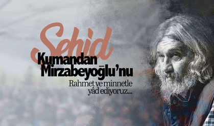 Salih Mirzabeyoğlu’nu şehadetinin sene-i devriyesinde rahmetle yad ediyoruz