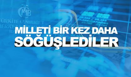 Milleti bir kez daha söğüşlediler