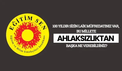 100 yıldır sizin laik müfredatınız var, bu millete ahlaksızlıktan başka ne verebildiniz?
