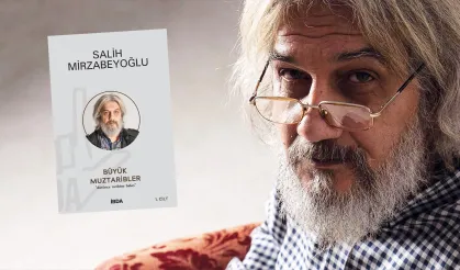Salih Mirzabeyoğlu'nun Büyük Muztaribler 1 eserinin 2. baskısı çıktı