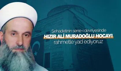 Şehadetinin sene-i devriyesinde Hızır Ali Hocayı rahmetle yad ediyoruz