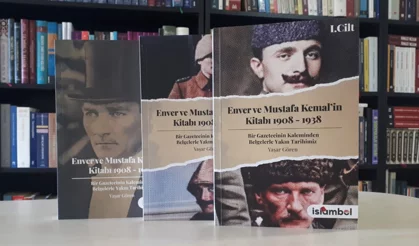 Yaşar Gören’in kaleminden ‘Enver ve Mustafa Kemal'in Kitabı’ çıktı!