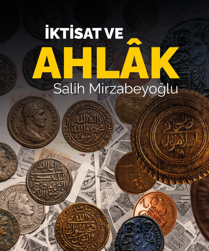 "İktisat ve Ahlâk"