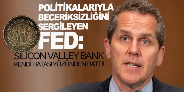 Fed Yöneticisi: SVB’nin iflası "kötü yönetim" vakası