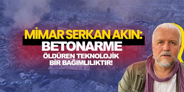 Betonarme öldüren bir teknolojik bağımlılıktır!